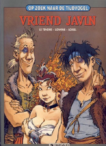 Op zoek naar de tijdvogel 5 / Voor de zoektocht 1 - Vriend Javin, Softcover, Eerste druk (1998) (Dargaud)