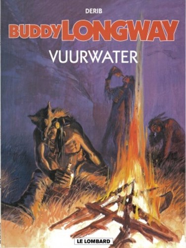 Buddy Longway 8 - Vuurwater, Softcover (Lombard)