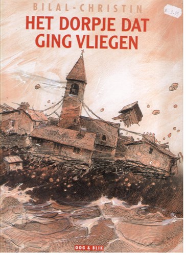 Er was eens 'n voorbijganger 1 - Het dorpje dat ging vliegen, Hardcover (Oog & Blik)