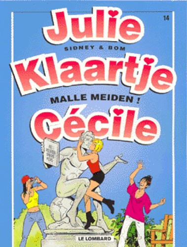 Julie, Klaartje, Cecile 14 - Malle meiden, Softcover (Lombard)