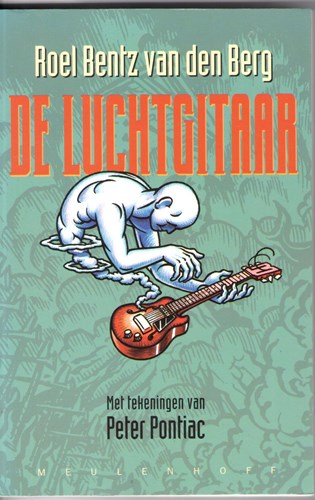 Peter Pontiac - Collectie  - De luchtgitaar, Softcover (Meulenhoff bv)