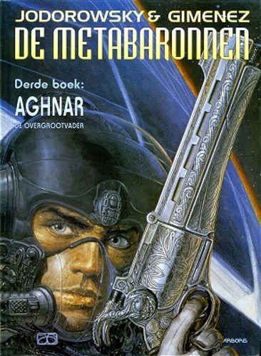 Metabaronnen, de 3 - Aghnar de overgrootvader, Softcover (Arboris)