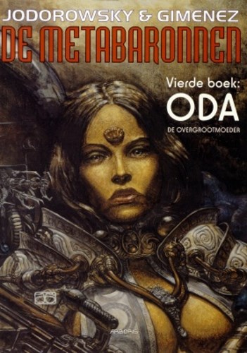Metabaronnen, de 4 - Oda, de overgrootmoeder, Softcover, Eerste druk (1998) (Arboris)