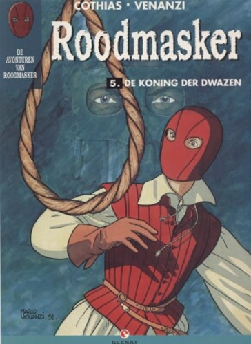 Roodmasker 5 - De koning der dwazen, Softcover (Glénat)