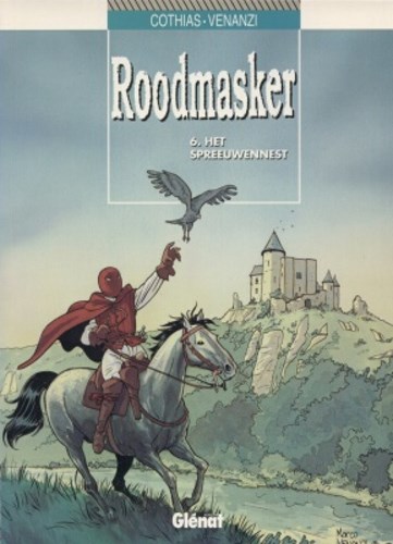 Roodmasker 6 - Het spreeuwennest, Softcover (Glénat)