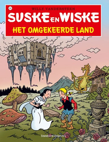 Suske en Wiske 336 - Het omgekeerde land, Softcover, Eerste druk (2016), Vierkleurenreeks - Softcover (Standaard Uitgeverij)