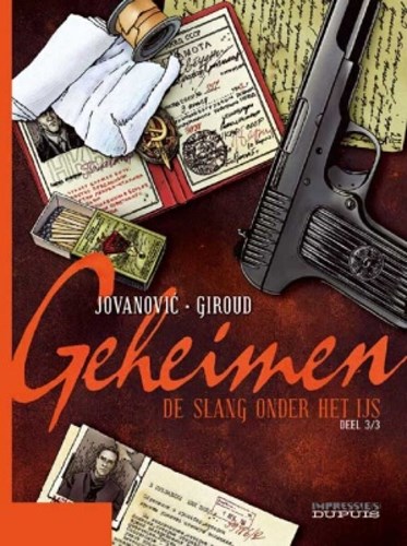 Geheimen 3 - De slang onder het ijs 3/3, Softcover, Geheimen (Dupuis)