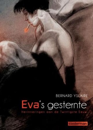 XXe Ciel.com Integraal - Eva's Gesternte - Herinneringen aan de 20ste eeuw, Hardcover (Casterman)