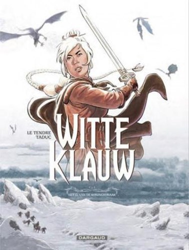 Witte Klauw 1 - Het Ei van de Koningsdraak, Softcover (Dargaud)