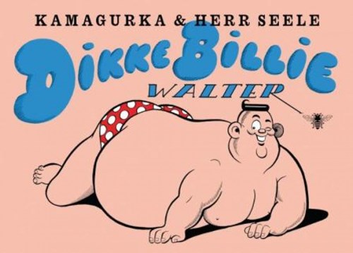 Kamagurka - Collectie  - Dikke Billie Walter, Hardcover (Bezige Bij Antwerpen)