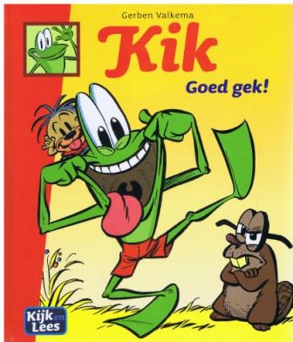 Kik - kijk en leesplezier  - Goed gek!, Hardcover (Plan A uitgevers)