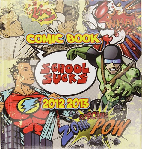 Comic Book Agenda  - School Sucks 2012-2013, Hardcover (Backtobasix)