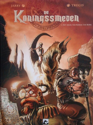 Koningssmeden, de 1 - Het zegel van Karsac Um Rork, Hardcover (Dark Dragon Books)