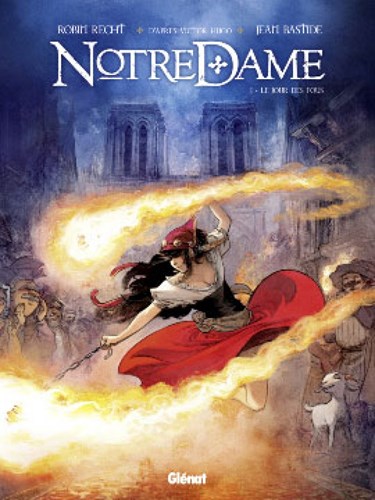 Notre Dame 1 - Het narrenfeest, Hardcover (Glénat)