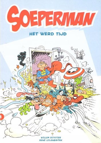 Soeperman  - Het werd tijd, Softcover+Dédicace (Bee Dee)
