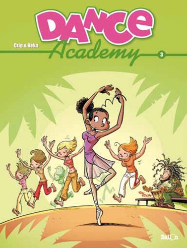 Dance Academy 3 - Dance Academy 3, Softcover (Ballon)