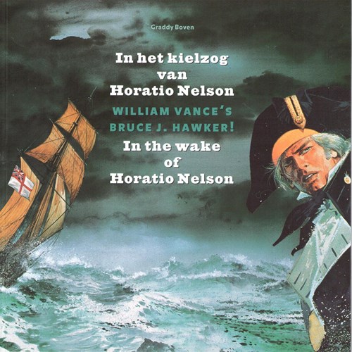 Bruce J. Hawker - Reclame  - In het kielzog van Horatio Nelson, SC+Gesigneerd (Marinemuseum Den Helder)