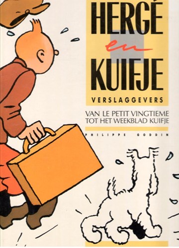 Kuifje - Secundaire literatuur  - Hergé en Kuifje verslaggevers van Le Petit Vingtième tot het weekblad Kuifje, Hardcover (Michel Aroutcheff)