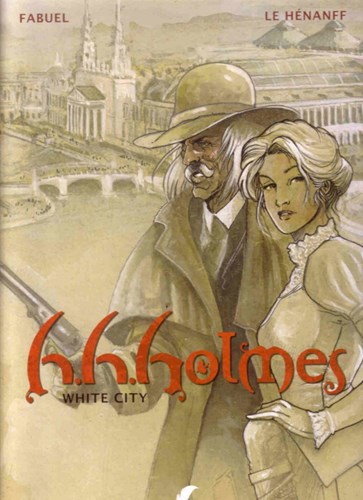 H.H.Holmes 2 - White City, Hardcover (Daedalus)