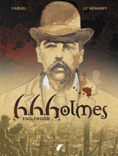H.H.Holmes 1 - Englewood, Hardcover (Daedalus)