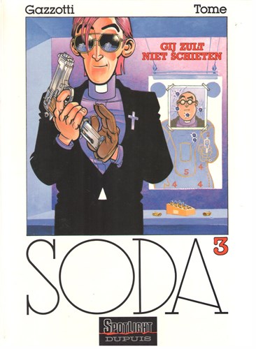 Soda 3 - Gij zult niet schieten, Hardcover, Eerste druk (1991), Soda - hardcover (Dupuis)