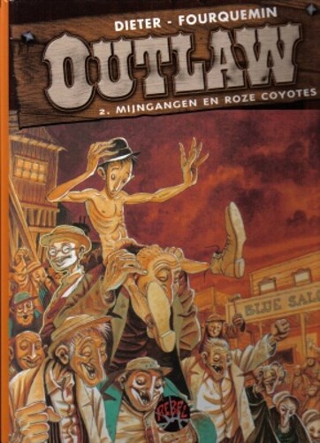 Collectie Rebel 2 / Outlaw 2 - Mijngangen en roze coyotes, Hardcover (Talent)