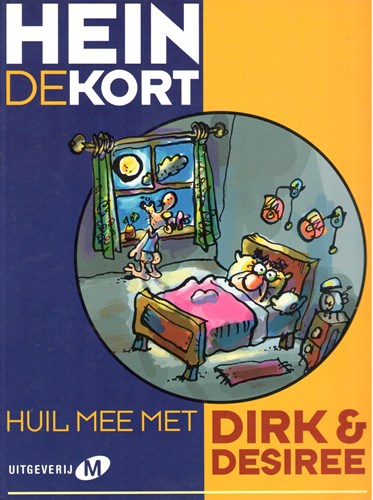 Dirk & Desiree 12 - Huil mee met..., Softcover (Uitgeverij M)