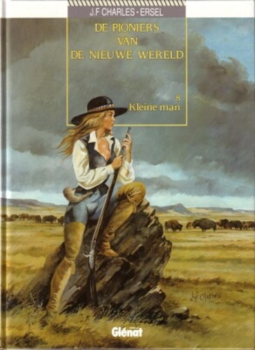 Pioniers van de Nieuwe Wereld 8 - Kleine man, Hardcover, Eerste druk (1997) (Glénat Benelux)