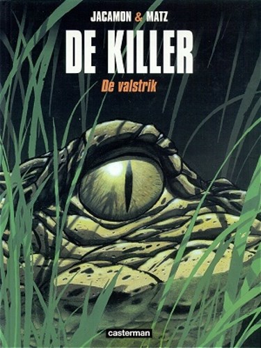 Killer, de 2 - De Valstrik, Hardcover (Casterman)