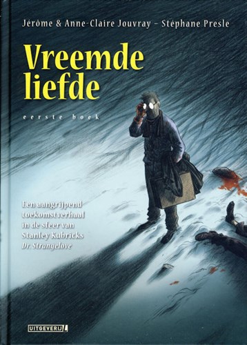 Vreemde Liefde 1 - Eerste boek, Hardcover (Uitgeverij L)