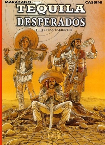 500 Collectie 62 / Tequila Desperados 1 - Tierras Calientes, Hardcover (Talent)