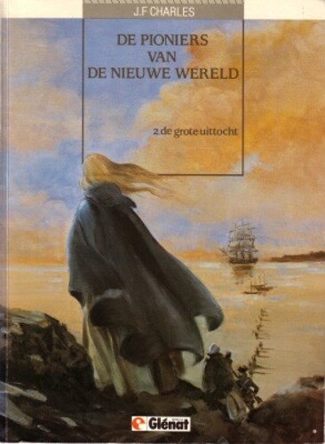 Pioniers van de Nieuwe Wereld, de 2 - De grote uittocht, Softcover (Glénat Benelux)