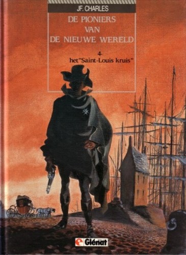 Pioniers van de Nieuwe Wereld, de 4 - Het "Saint-Louis kruis", Hardcover (Glénat Benelux)