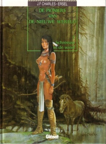 Pioniers van de Nieuwe Wereld, de 7 - Schreeuw in-de-Wind, Hardcover (Glénat Benelux)