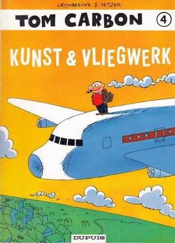 Tom Carbon 4 - Kunst & vliegwerk, Softcover, Eerste druk (1994) (Dupuis)