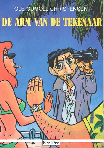 Arm van de tekenaar, de  - De arm van de tekenaar, Softcover (Bee Dee)