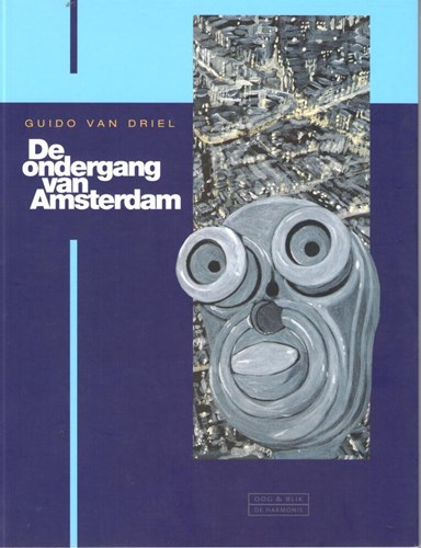 Guido van Driel - Collectie  - De ondergang van Amsterdam, Softcover (Oog & Blik/Bezige Bij)