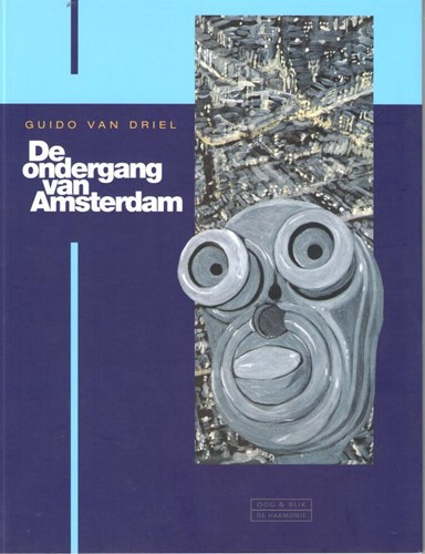 Guido van Driel - Collectie  - De ondergang van Amsterdam, Softcover (Oog & Blik/De Bezige Bij)