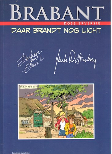 Geschiedenis in strip, de - Brabant 1 - Brabant daar brandt nog licht, Hc+Gesigneerd (Provinciestrip V.O.F.)