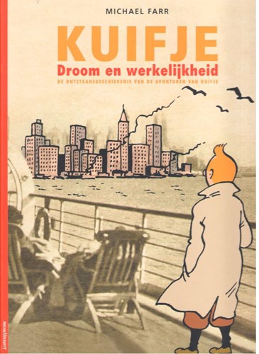 Kuifje - Secundaire literatuur  - Droom en werkelijkheid - De ontstaansgeschiedenis van de avonturen van Kuifje, Hardcover (Moulinsart)