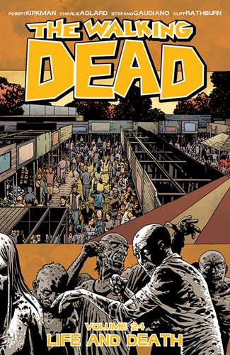 Walking Dead, the - TPB 24 - Life and death, TPB (Image Comics)