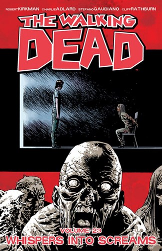 Walking Dead, the - TPB 23 - Whispers into scream, TPB (Image Comics)