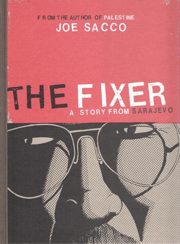 Joe Sacco  - The Fixer, Hardcover (Drawn and Quarterly publication)
