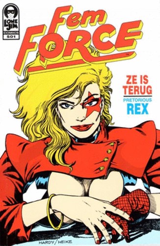 Fem Force 501 - Pretorious Rex, Softcover (dhr. GeeK Productie/ LoneJim Comics)