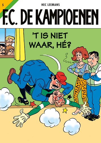 F.C. De Kampioenen 5 - 't Is niet waar, hé?, Softcover (Standaard Uitgeverij)