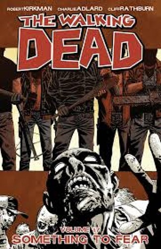 Walking Dead, the - TPB 17 - Something to fear, TPB (Image Comics)