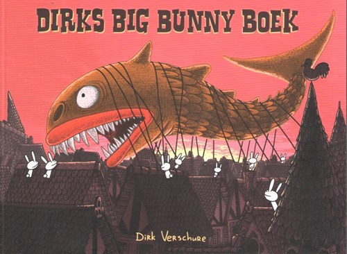 Dirk Verschure - diversen  - Dirks Big Bunny Boek, Softcover (Silvester Strips)
