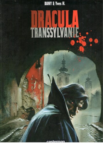 Dracula (Yves H.) 3 - Transsylvanie, Hardcover (Casterman)