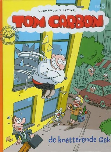 Tom Carbon 5 - De knetterende gek, Hardcover+prent (Strip2000)
