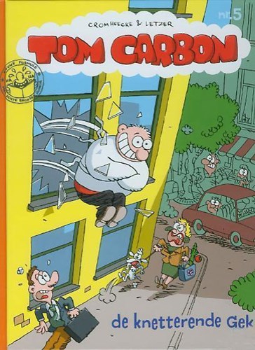 Tom Carbon 5 - De knetterende gek, Hc+prent (Strip2000)
